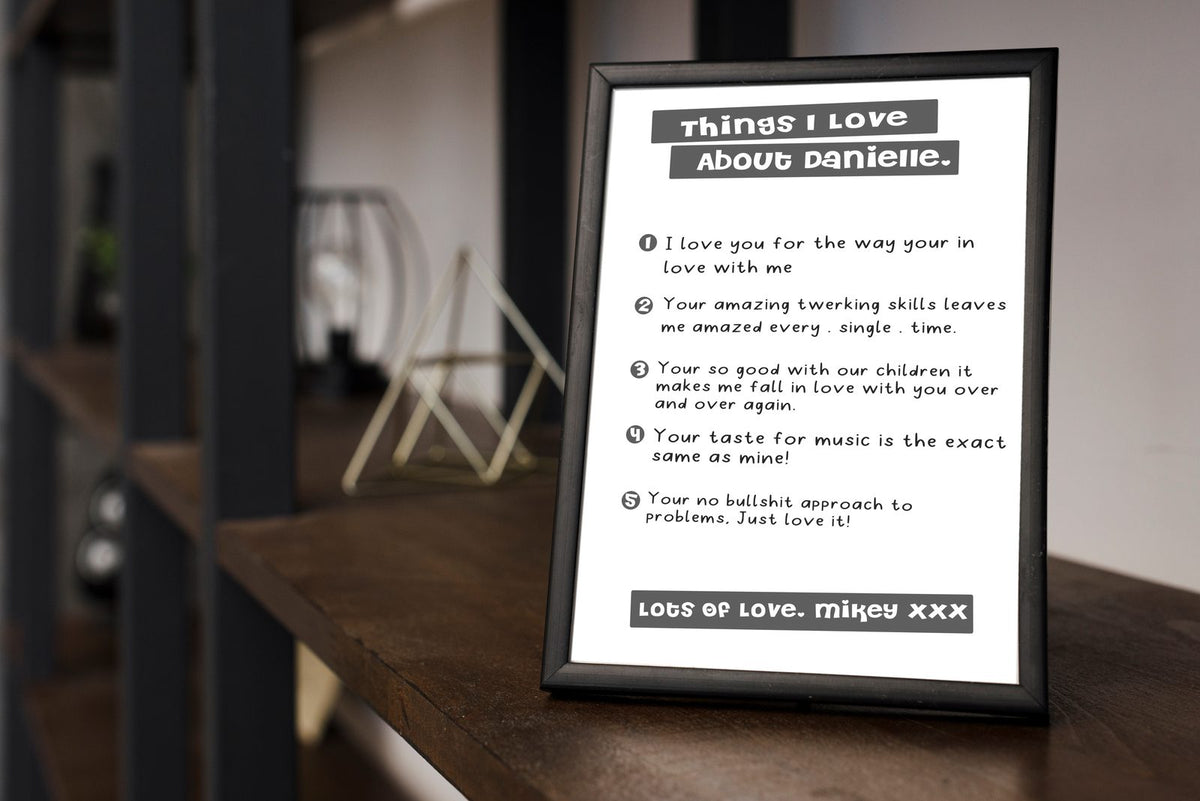 Personalised Funny Couples Print: Things I Love About You shown in a black frame
