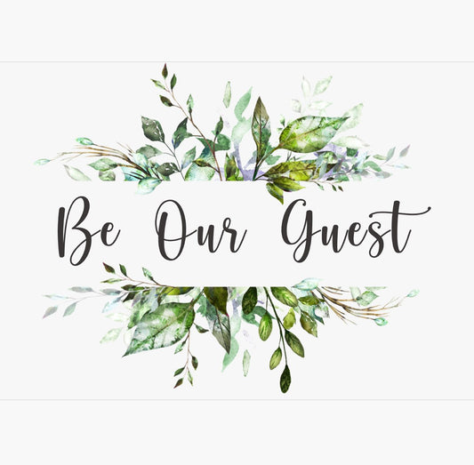 Greenery Be Our Guest Print: Watercolor Botanical Guest Room Wall Art