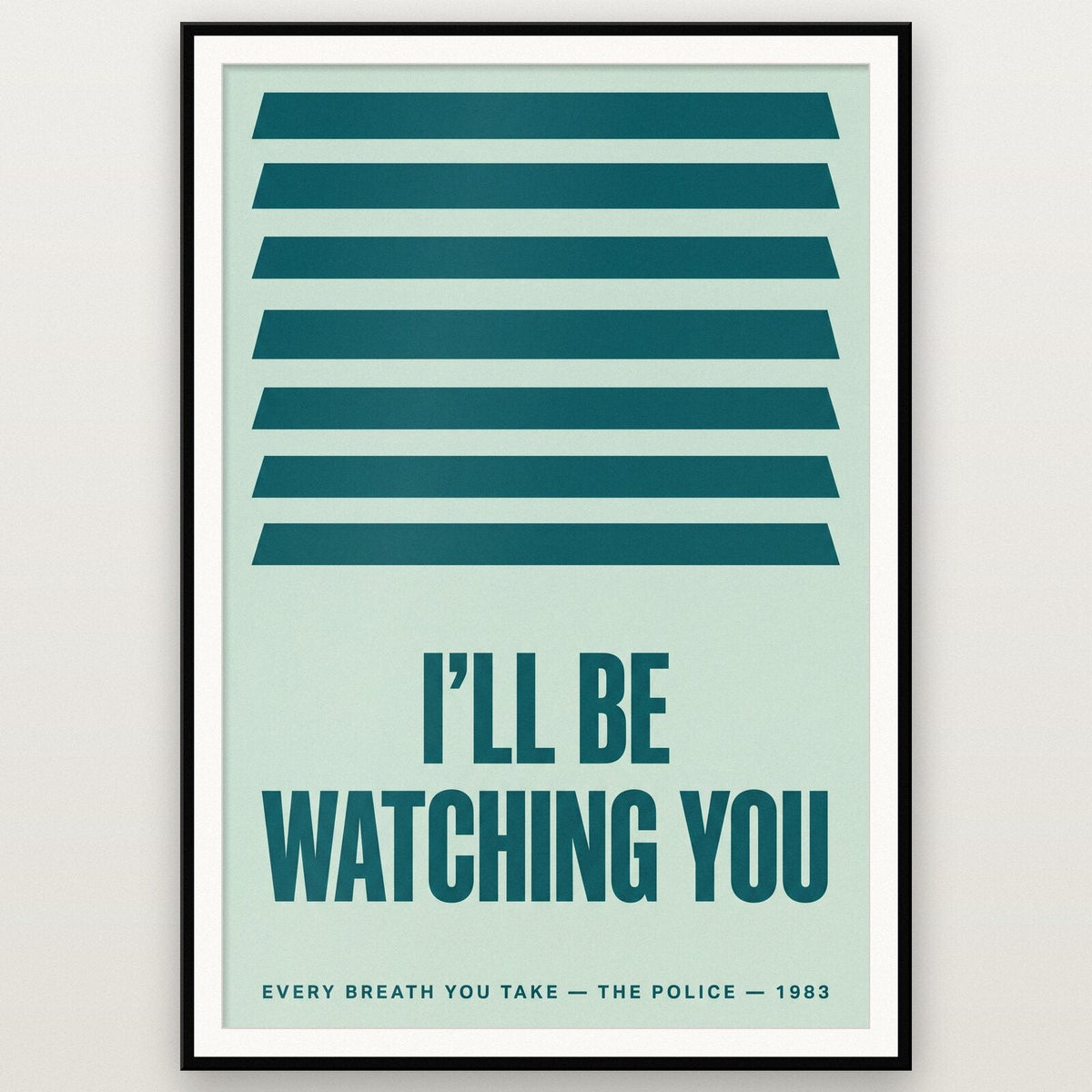 Every Breath You Take Lyrics Print