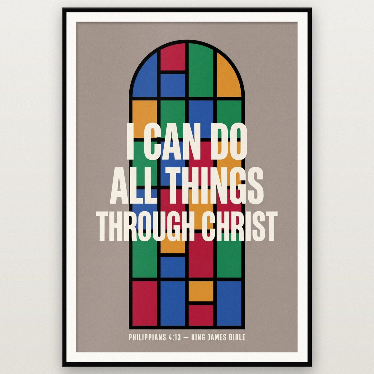 I Can Do All Things Through Christ Philippians 4:13 Bible Verse Art Print