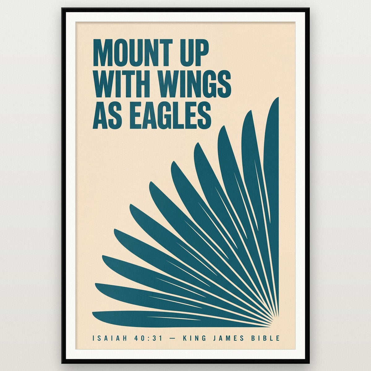 Mount Up With Wings As Eagles Isaiah 40:31 Bible Verse Art Print