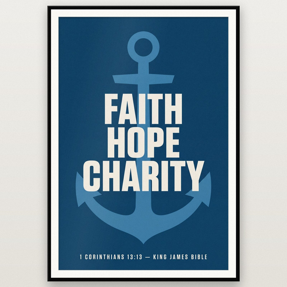 Faith Hope Charity 1 Corinthians 13:13 Bible Verse Art Print