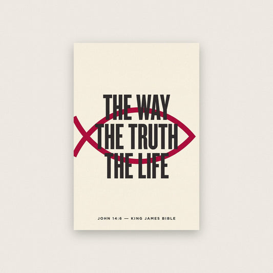 The Way The Truth The Life John 14:6 Bible Verse Art Print