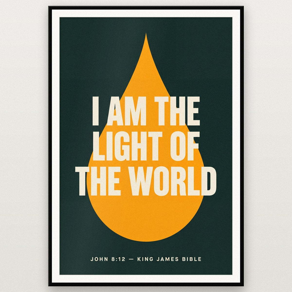 I Am The Light Of The World John 8:12 Bible Verse Art Print