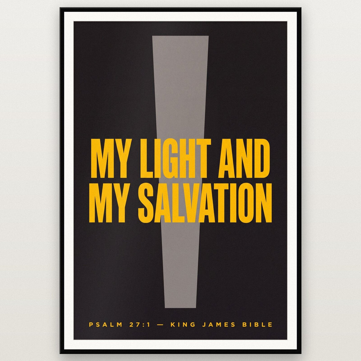 My Light And My Salvation Psalm 27:1 Bible Verse Art Print