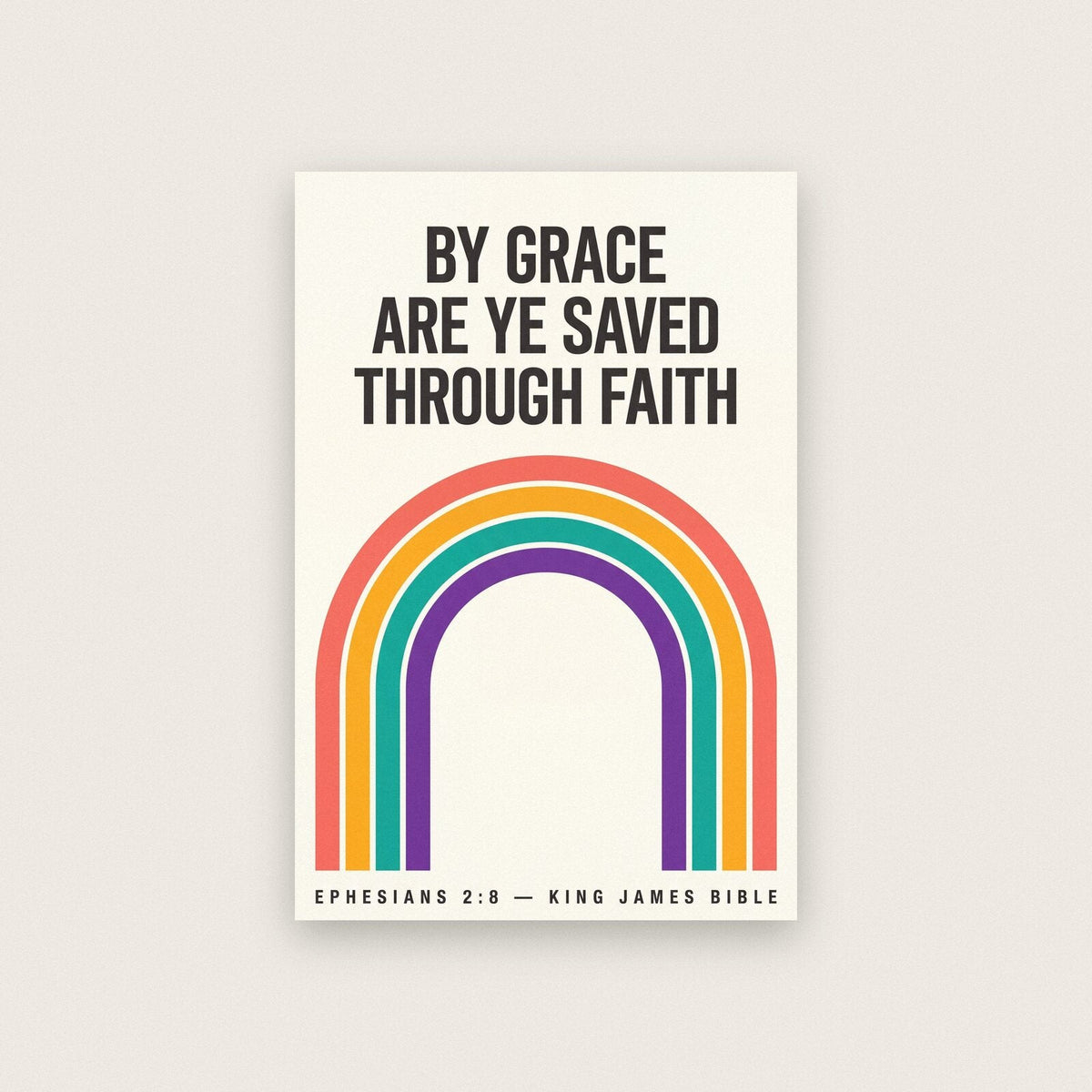 By Grace Are Ye Saved Through Faith Ephesians 2:8 Bible Verse Art Print