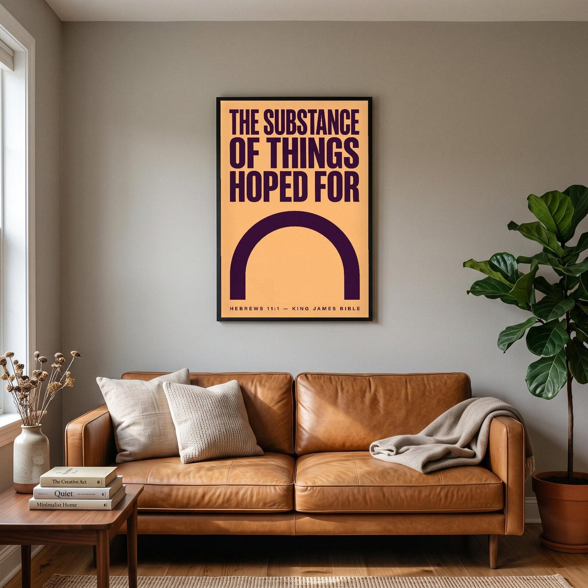 The Substance Of Things Hoped For Hebrews 11:1 Bible Verse Art Print