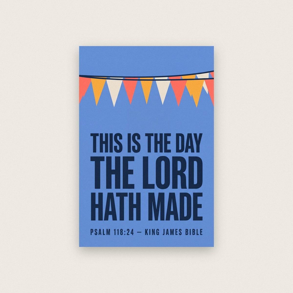 This Is The Day The Lord Hath Made Psalm 118:24 Bible Verse Art Print