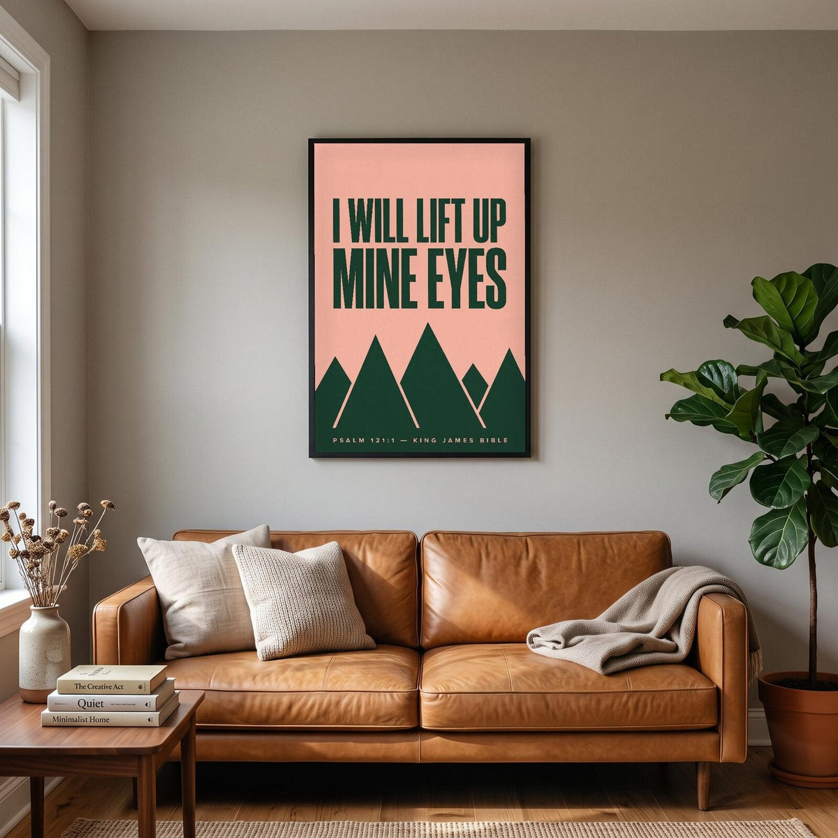I Will Lift Up Mine Eyes Psalm 121:1 Bible Verse Art Print