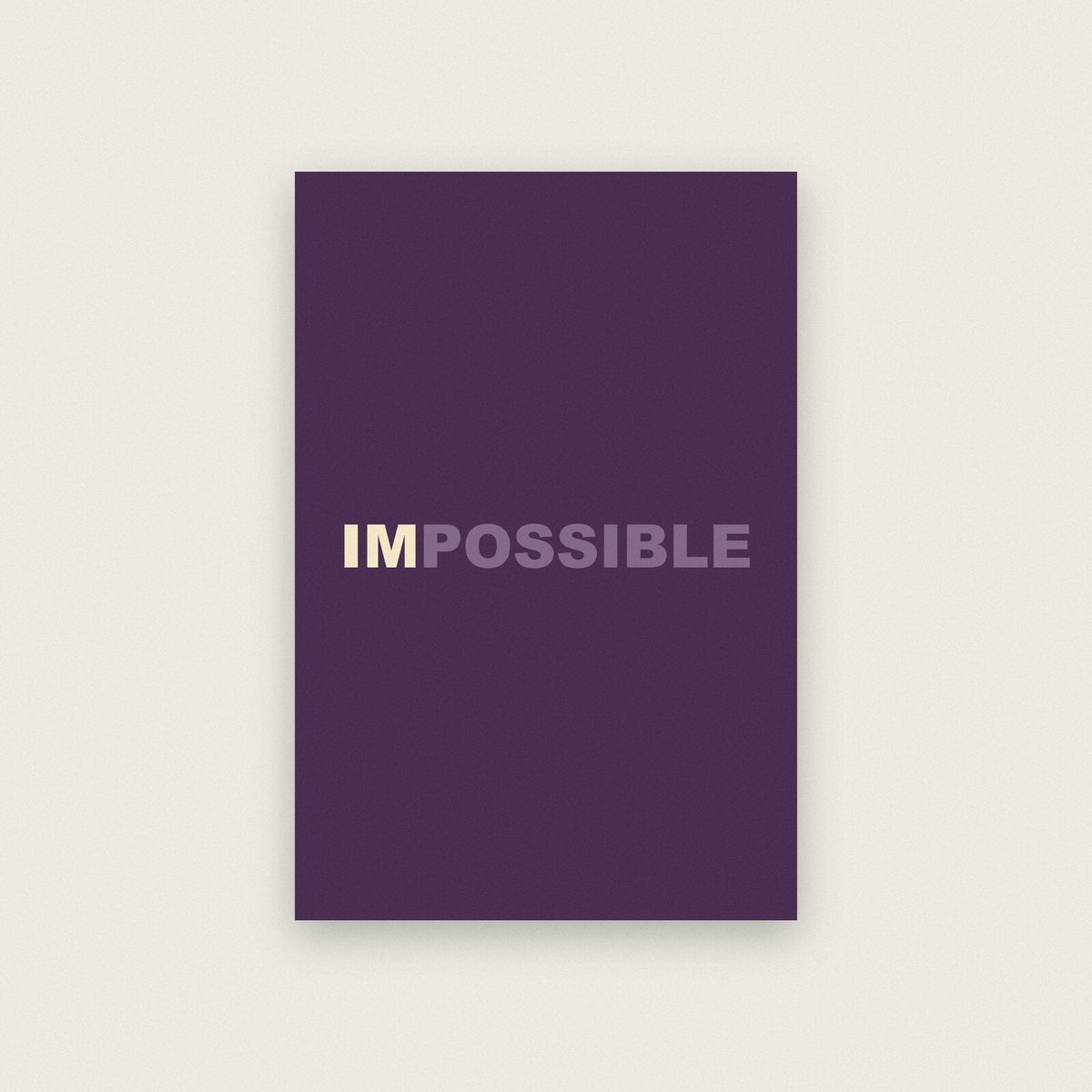 Im Possible Mantra Typography Art Print