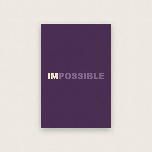 Im Possible Mantra Typography Art Print