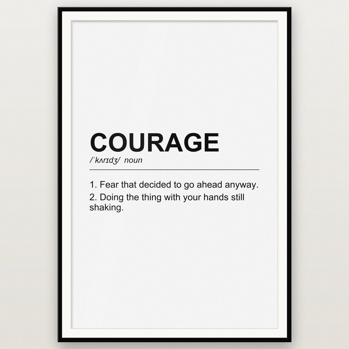 Courage Definition Typography Art Print