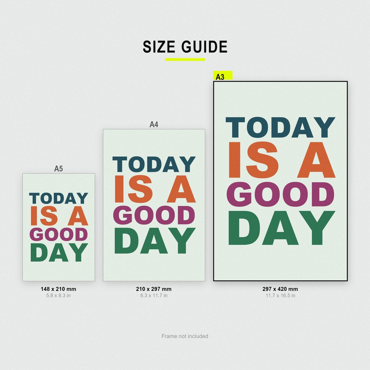 Today Is A Good Day Mantra Typography Art Print