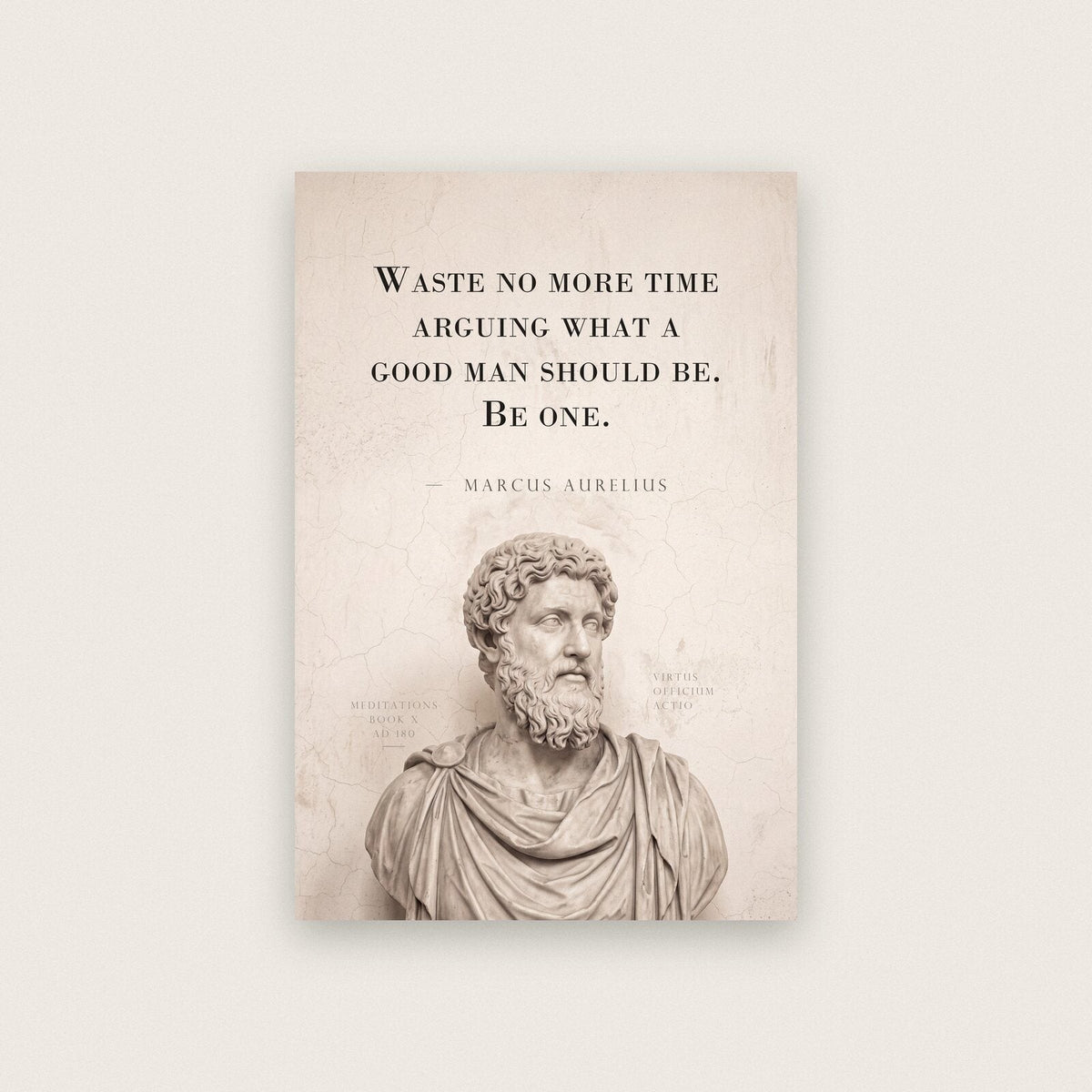 Waste No More Time Arguing Marcus Aurelius Marble Stoic Quote Art Print