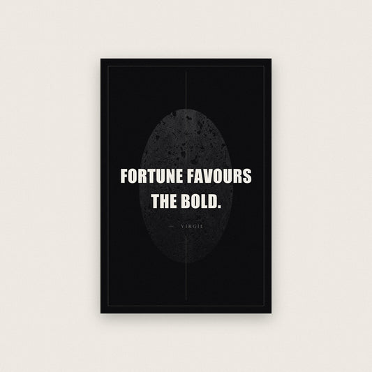 Fortune Favours The Bold Virgil Obsidian Quote Art Print