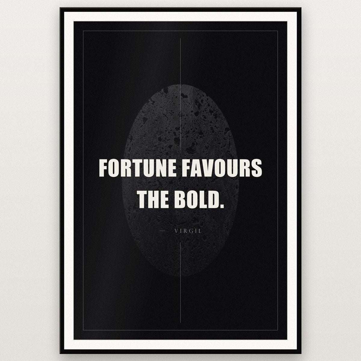 Fortune Favours The Bold Virgil Obsidian Quote Art Print