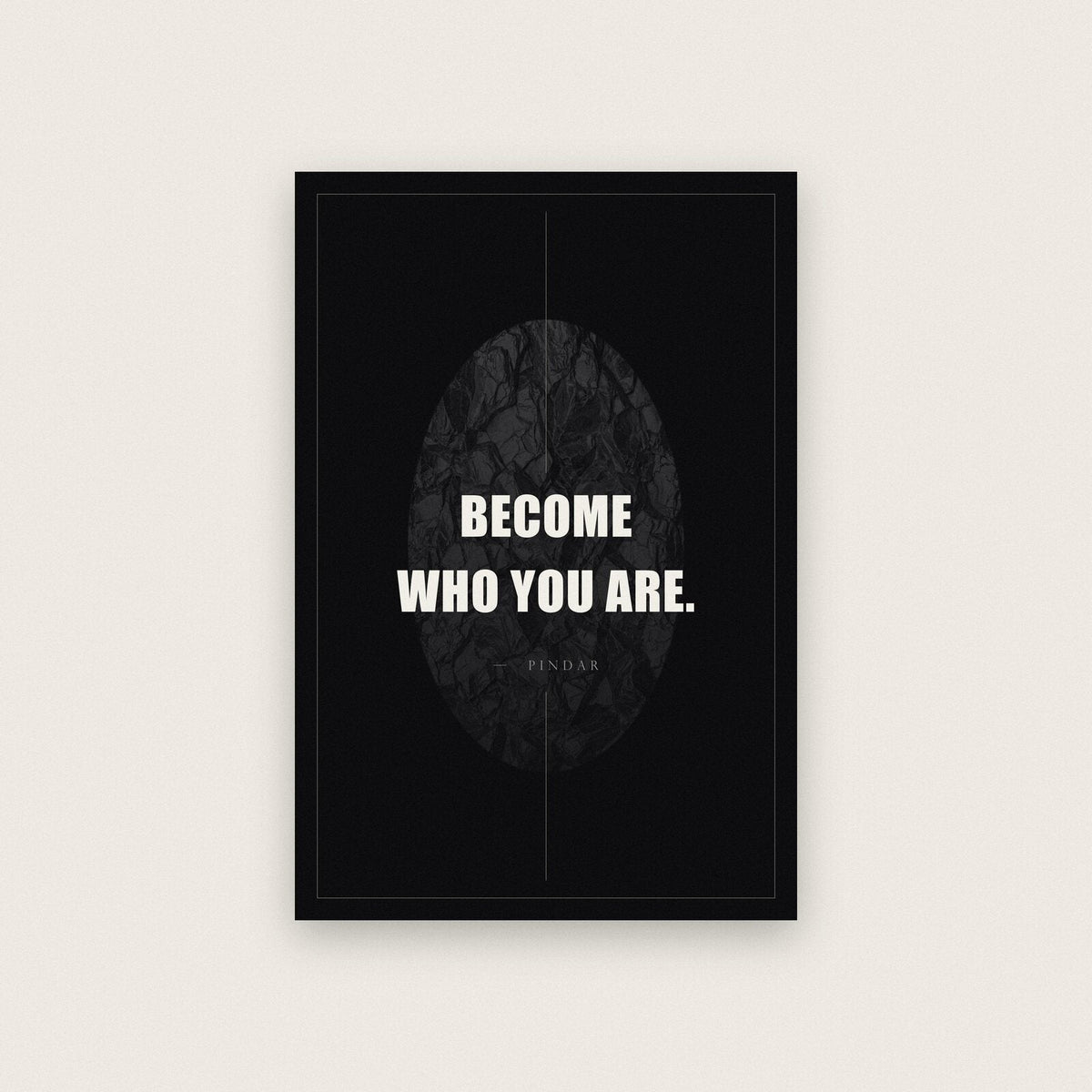 Become Who You Are Pindar Obsidian Quote Art Print