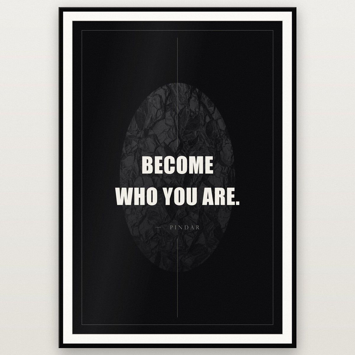 Become Who You Are Pindar Obsidian Quote Art Print