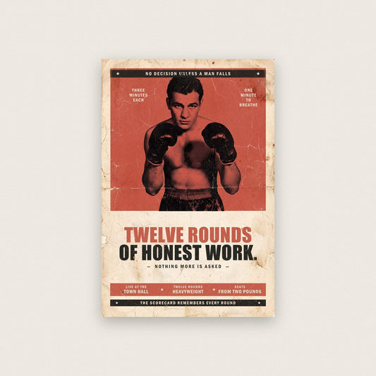 Twelve Rounds Of Honest Work Boxing Art Print