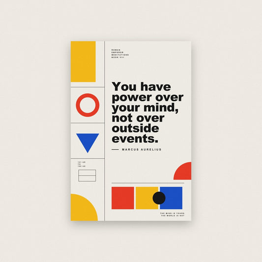 You Have Power Over Your Mind Marcus Aurelius Bauhaus Quote Art Print