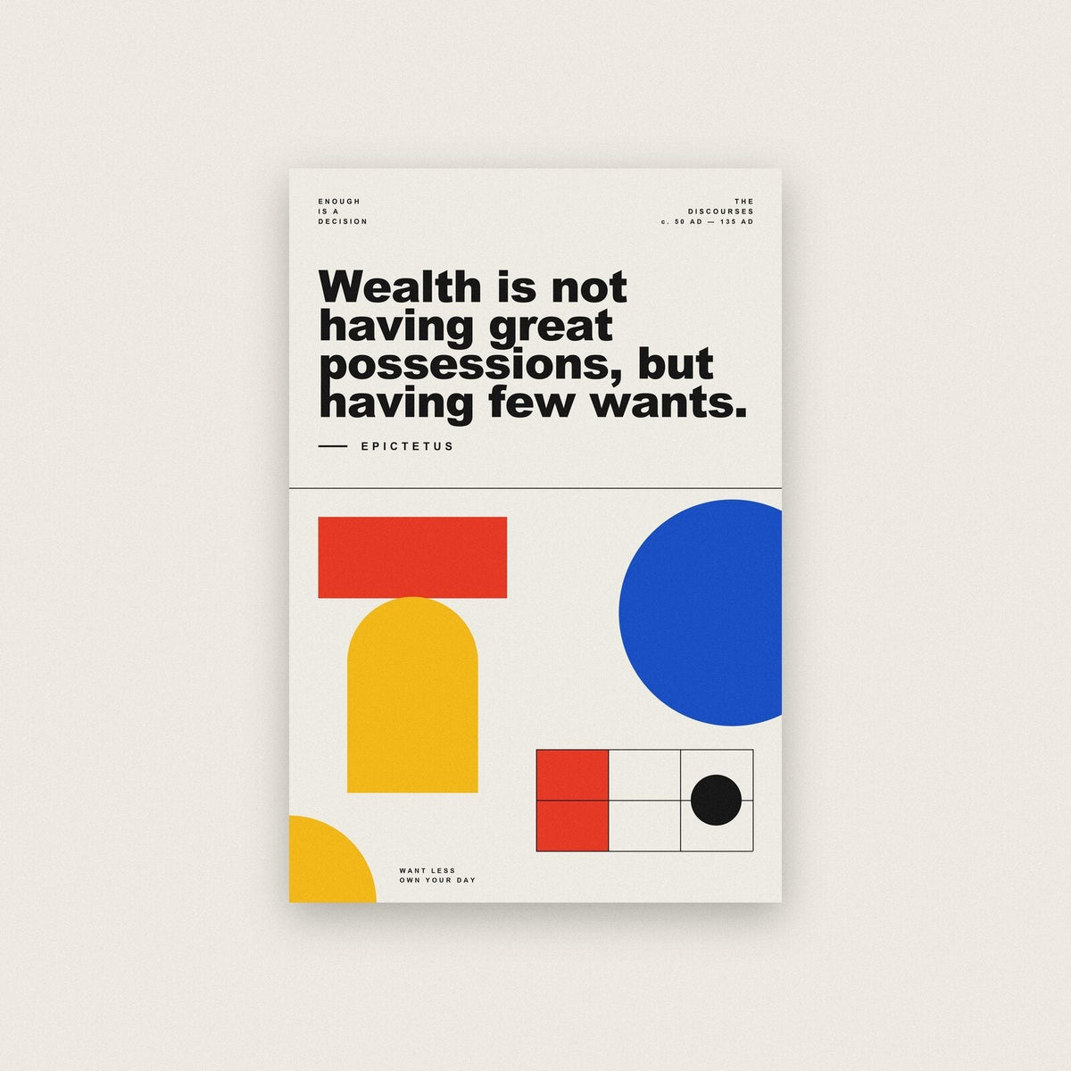 Wealth Is Not Having Great Possessions Epictetus Bauhaus Quote Art Print