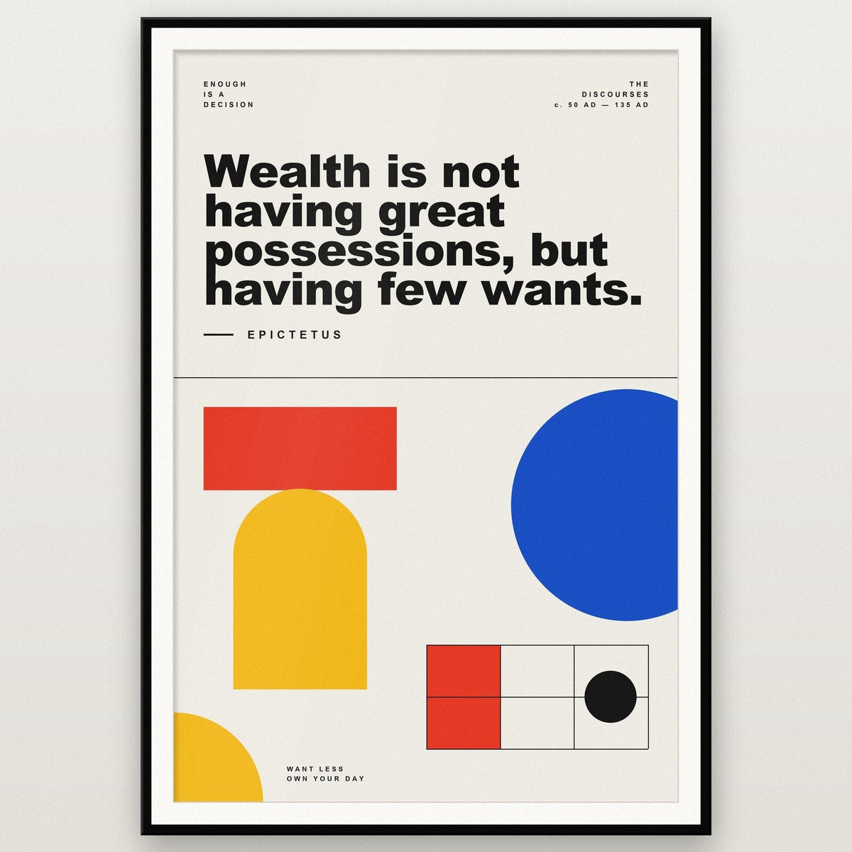 Wealth Is Not Having Great Possessions Epictetus Bauhaus Quote Art Print