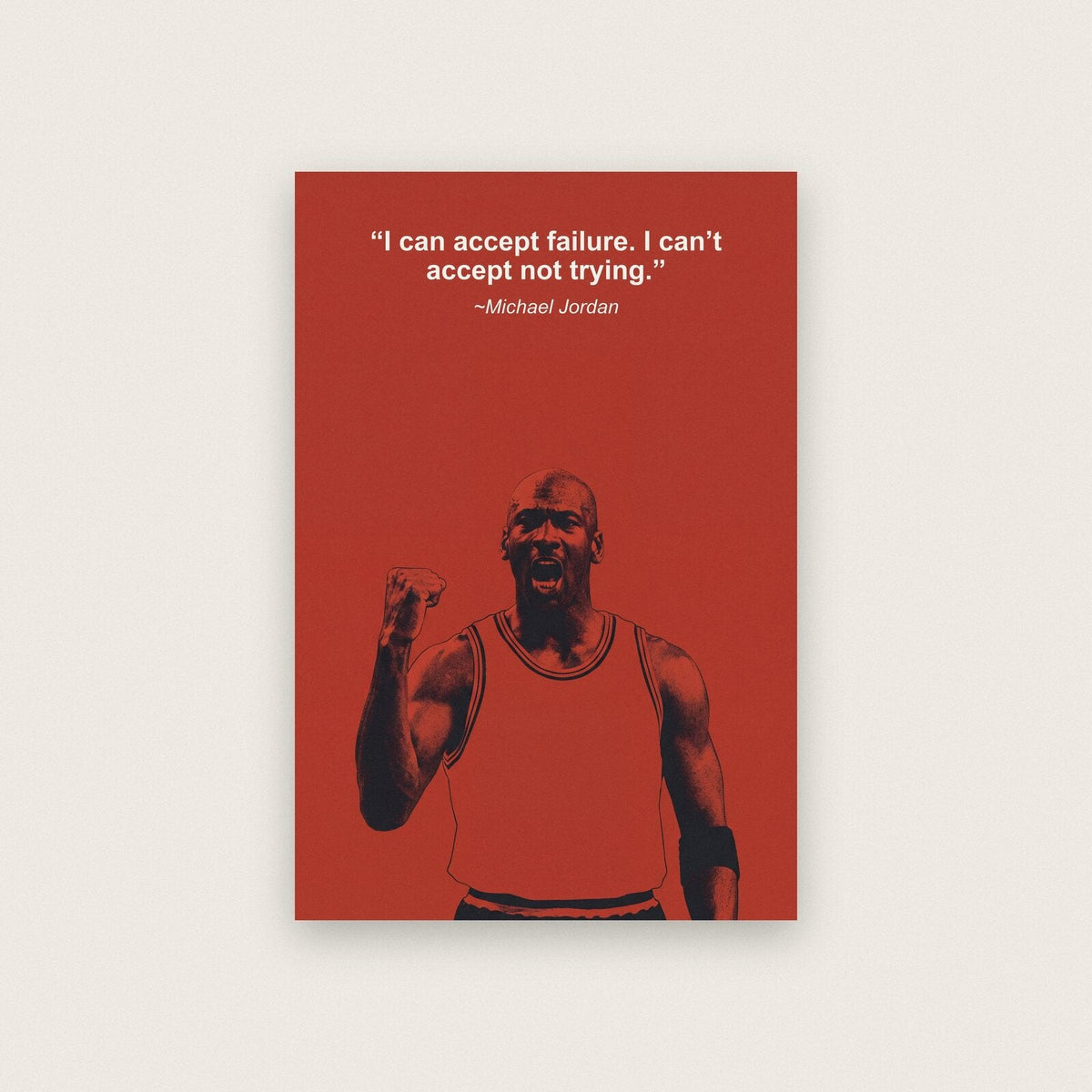 I Can Accept Failure I Cant Accept Not Trying Michael Jordan Sporting Quote Art Print