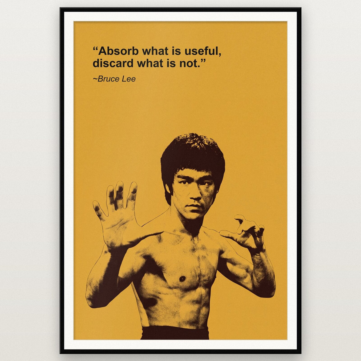Absorb What Is Useful Discard What Is Not Bruce Lee Sporting Quote Art Print
