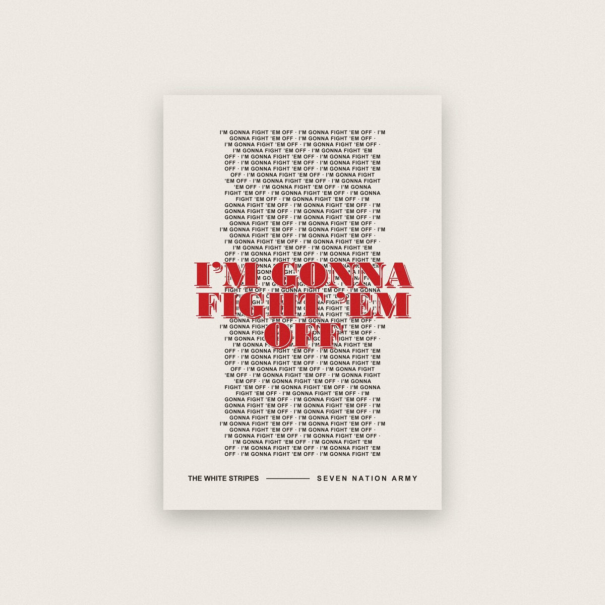 Seven Nation Army The White Stripes Lyrics Print