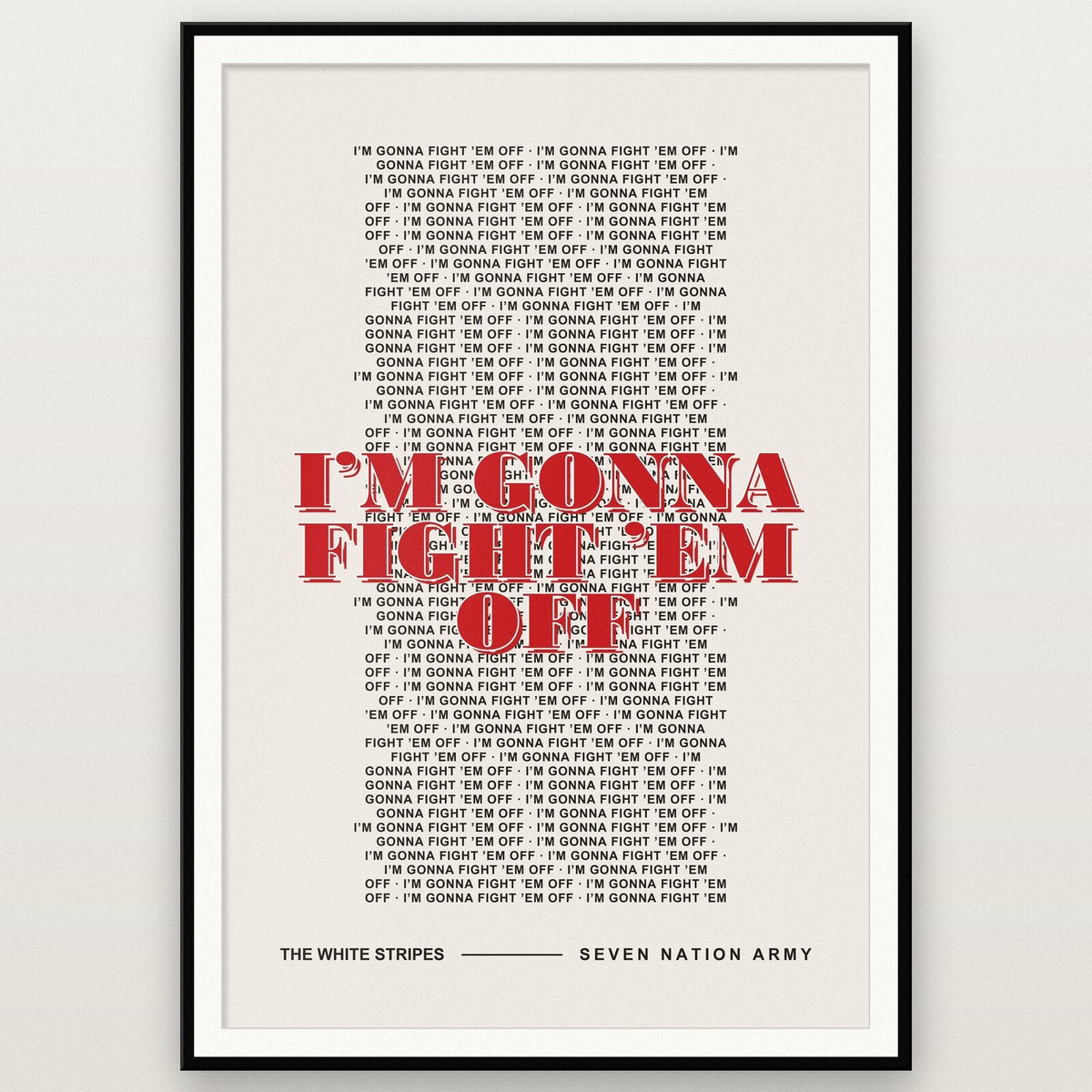 Seven Nation Army The White Stripes Lyrics Print