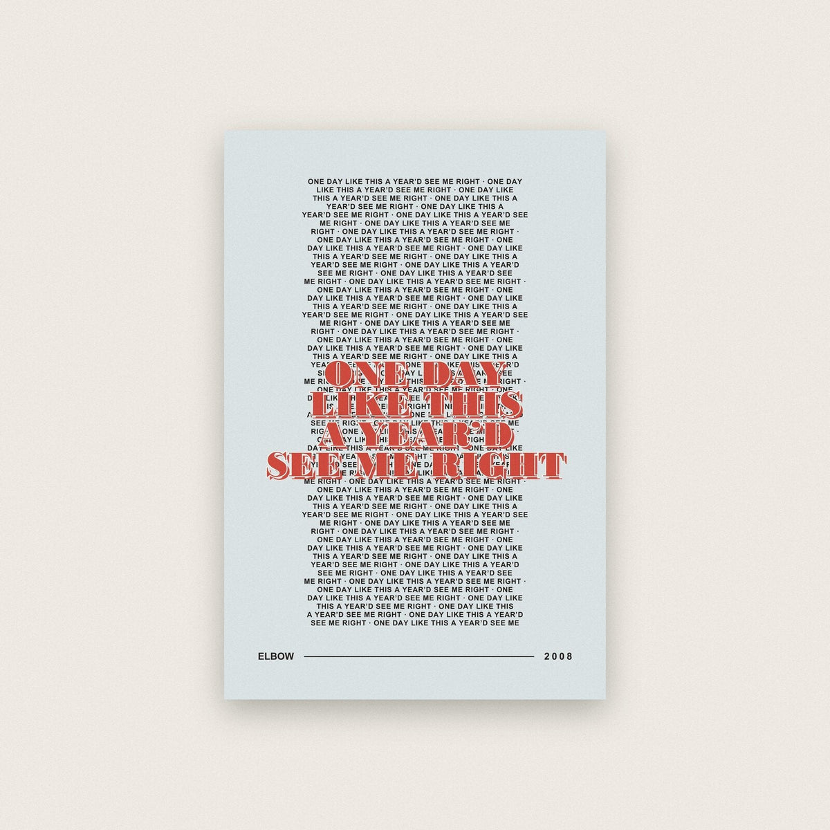 One Day Like This Elbow Lyrics Print
