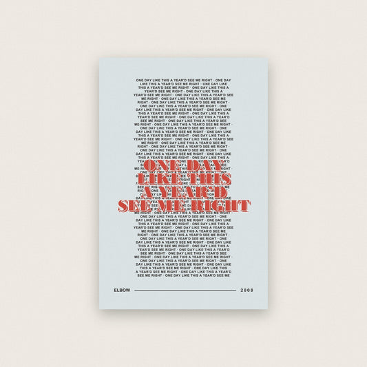 One Day Like This Elbow Lyrics Print