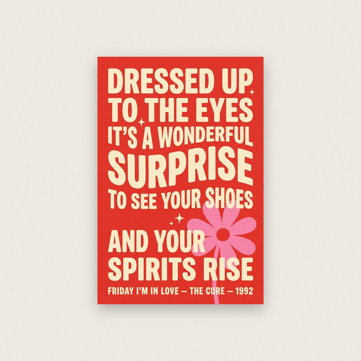 Friday Im In Love Lyrics Print