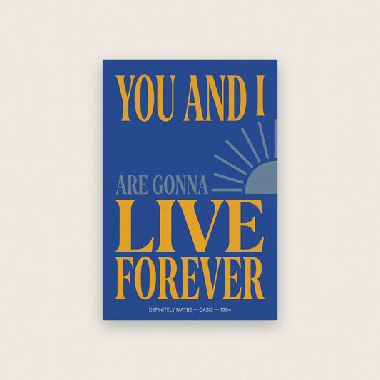 Live Forever You And I Lyrics Print