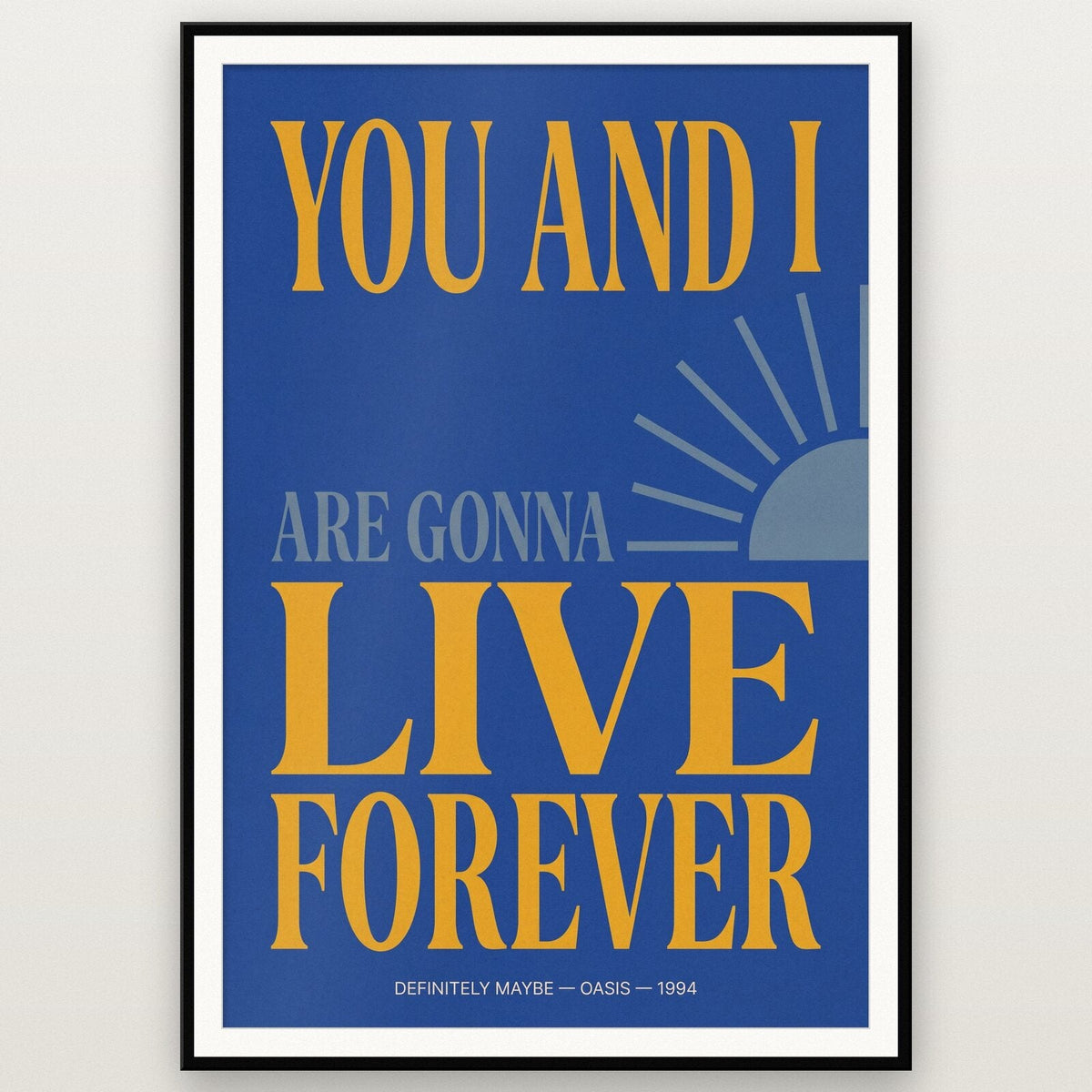 Live Forever You And I Lyrics Print