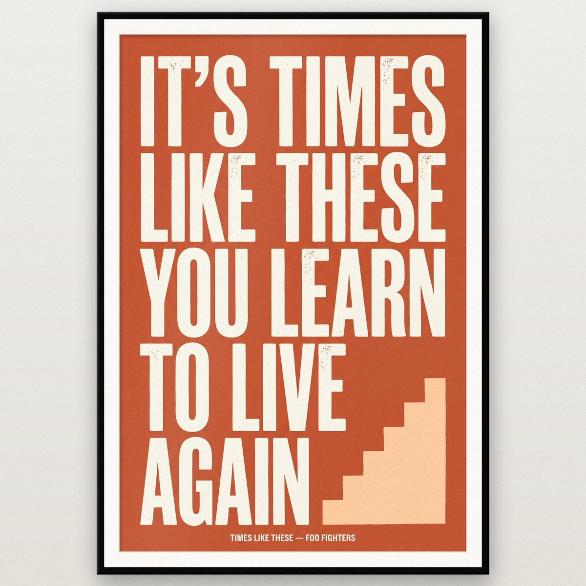 Times Like These Lyrics Print