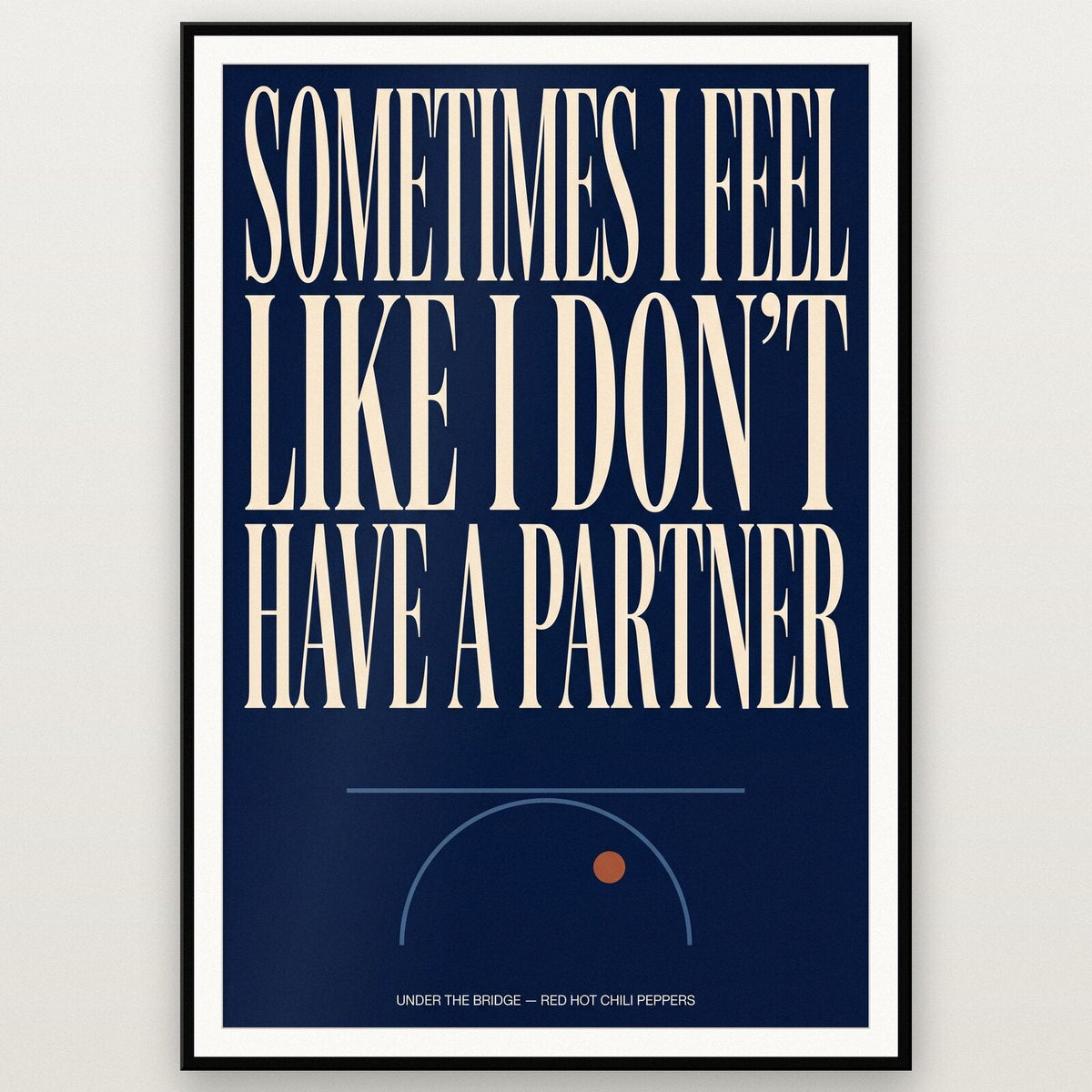 Under The Bridge Red Hot Chili Peppers Lyrics Print