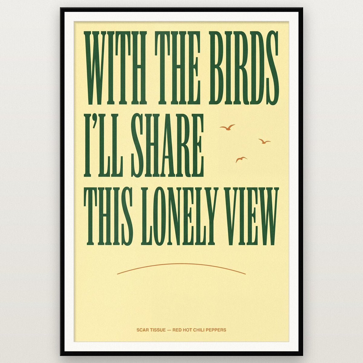 Scar Tissue Red Hot Chili Peppers Lyrics Print