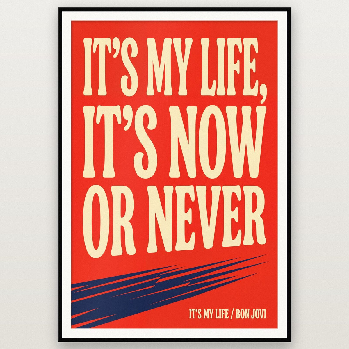 Its My Life Lyrics Print