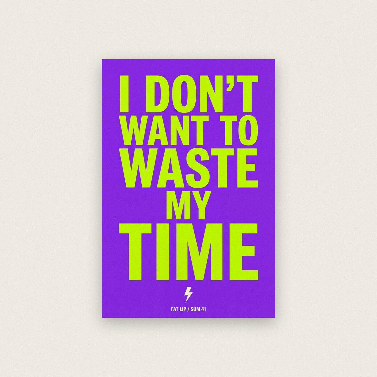 Fat Lip Sum 41 Lyrics Print