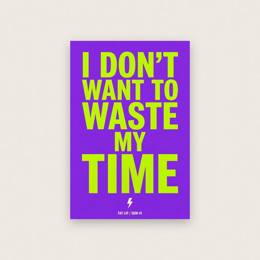 Fat Lip Sum 41 Lyrics Print