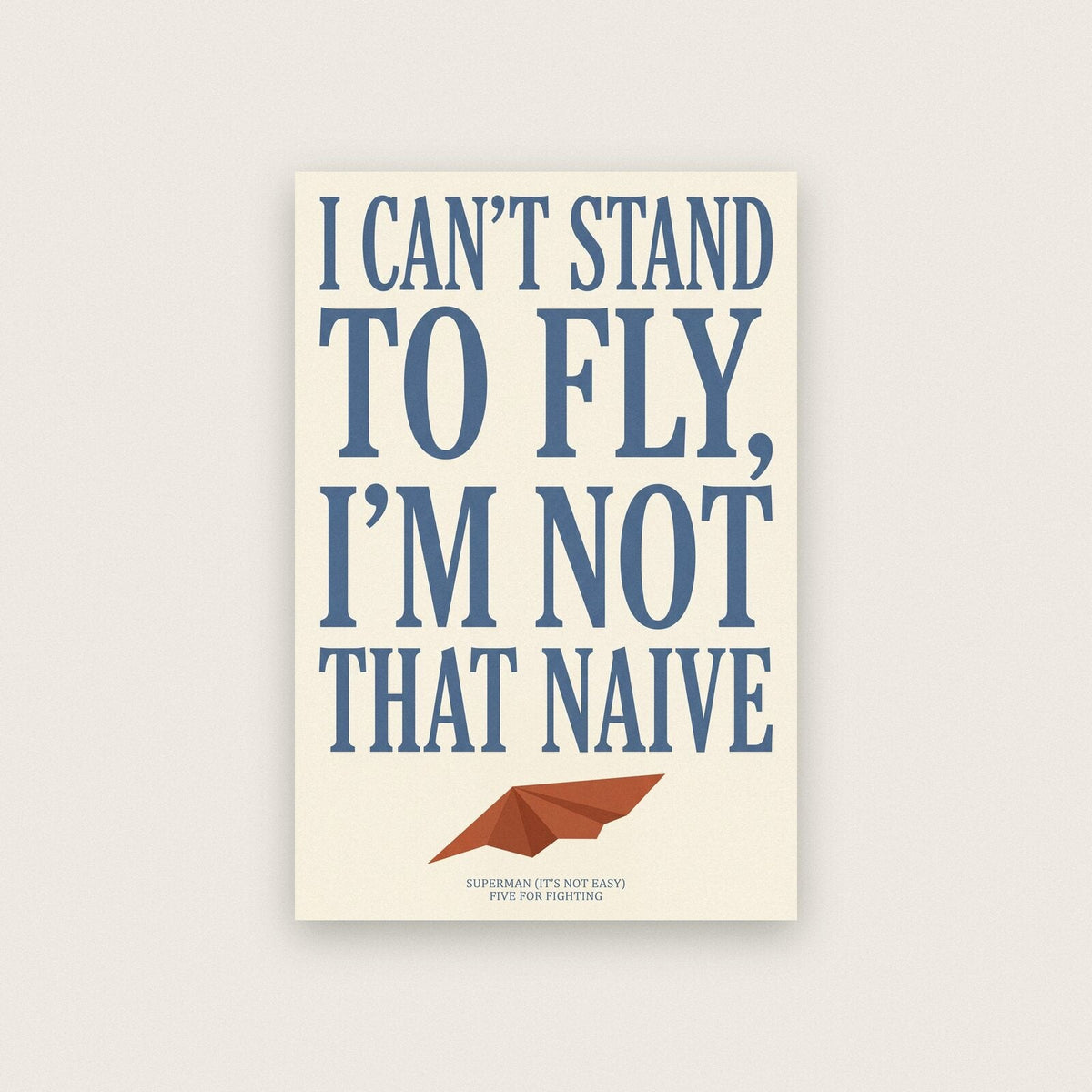 Superman Its Not Easy Lyrics Print