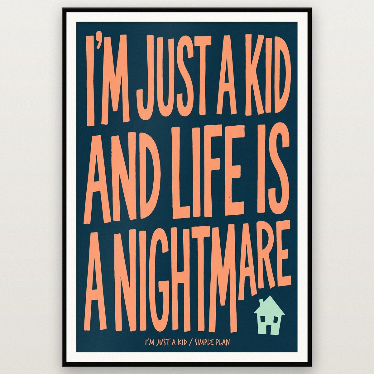 Im Just A Kid Lyrics Print