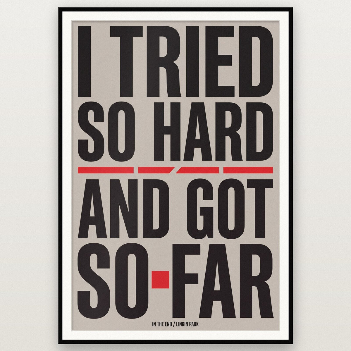 In The End Lyrics Print