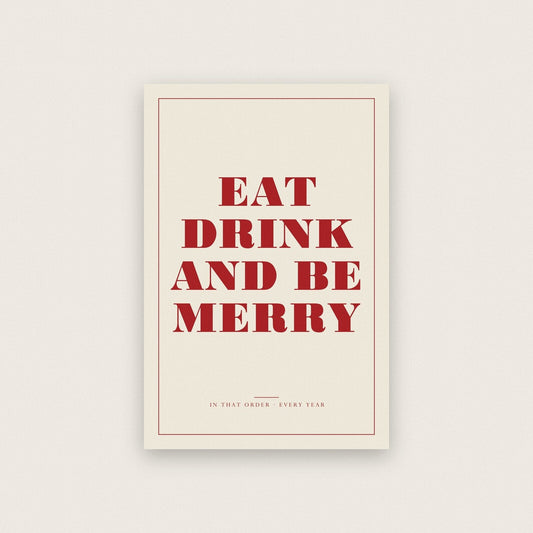 Eat Drink And Be Merry Christmas Letterpress Art Print