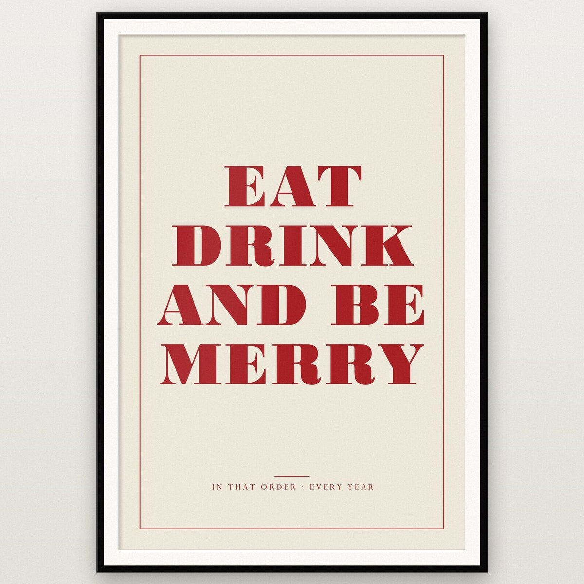 Eat Drink And Be Merry Christmas Letterpress Art Print