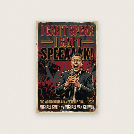 I Can't Speak 2023 Darts Final Art Print