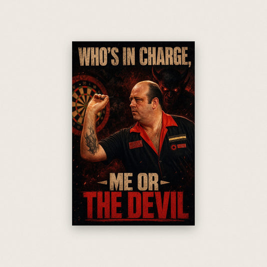Me Or The Devil Darts Art Print
