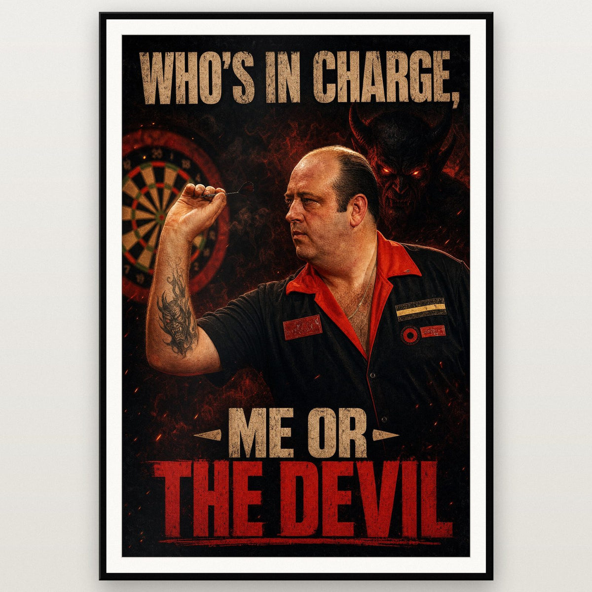 Me Or The Devil Darts Art Print
