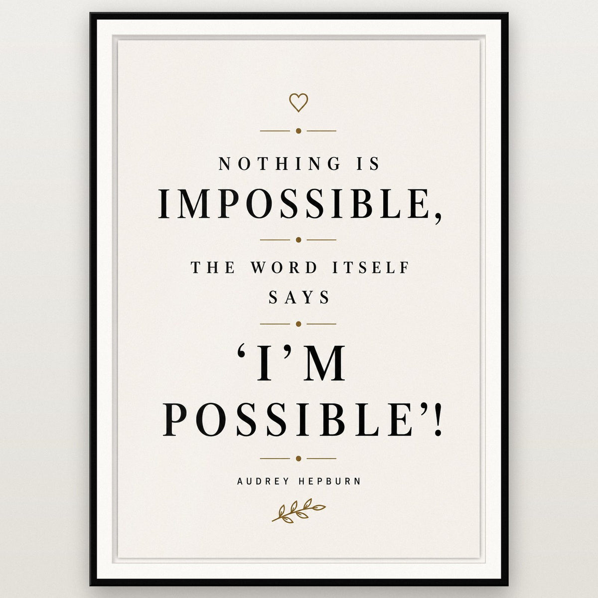 Audrey Hepburn Quote Print shown in a black frame